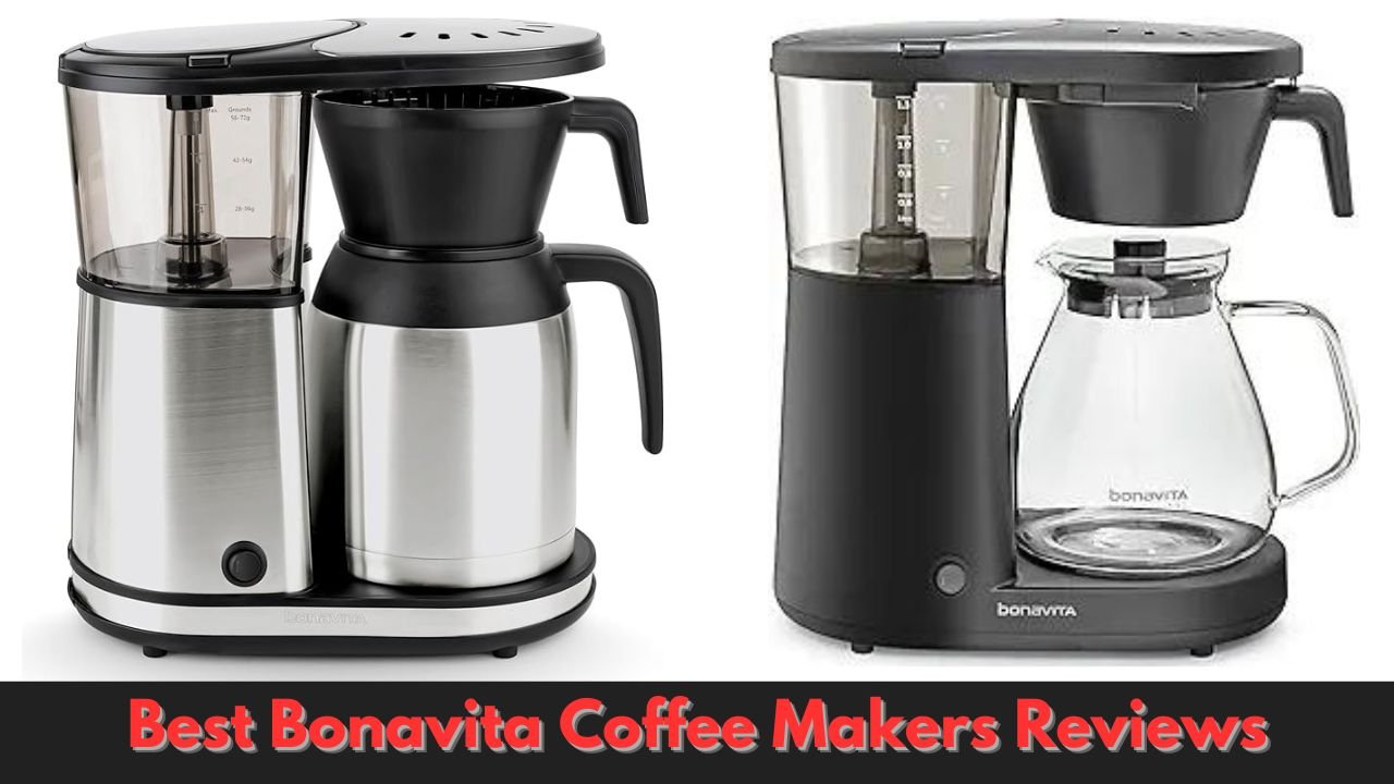 Best Bonavita Coffee Makers Reviews in 2023