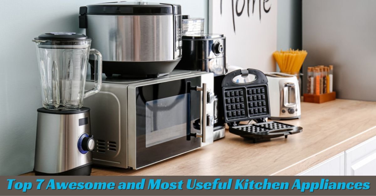 Most Useful Kitchen Appliances
